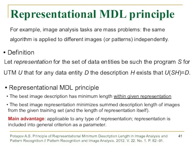 Representational MDL principle Definition Let representation for the set of data entities