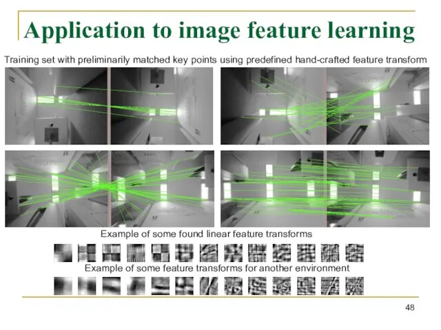 Application to image feature learning Training set with preliminarily matched key points