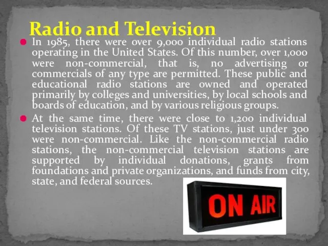 In 1985, there were over 9,000 individual radio stations operating in the