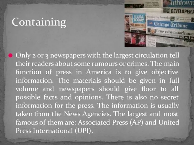 Only 2 or 3 newspapers with the largest circulation tell their readers