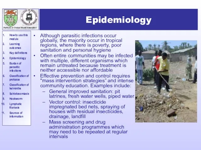 Epidemiology Although parasitic infections occur globally, the majority occur in tropical regions,