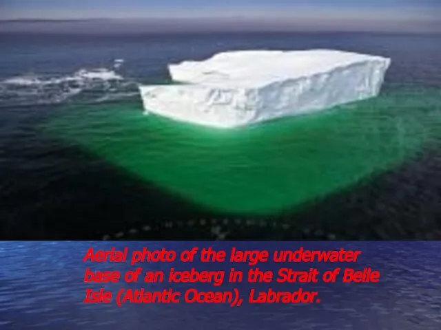 Aerial photo of the large underwater base of an iceberg in the