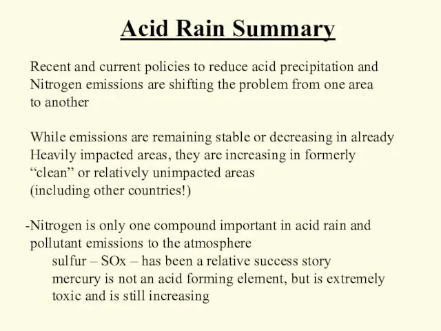 Recent and current policies to reduce acid precipitation and Nitrogen emissions are