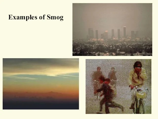 Examples of Smog