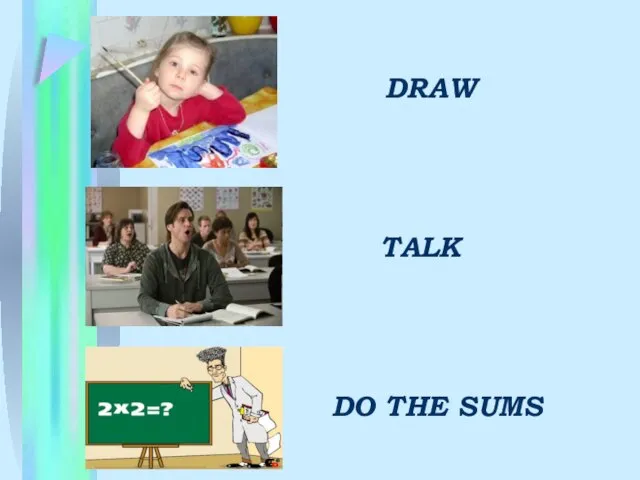 DRAW TALK DO THE SUMS