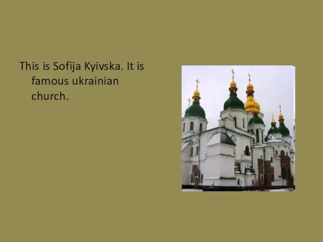 This is Sofija Kyivska. It is famous ukrainian church.