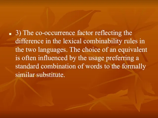 3) The co-occurrence factor reflecting the difference in the lexical combinability rules