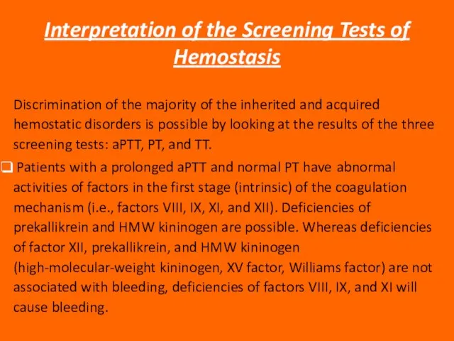 Interpretation of the Screening Tests of Hemostasis Discrimination of the majority of