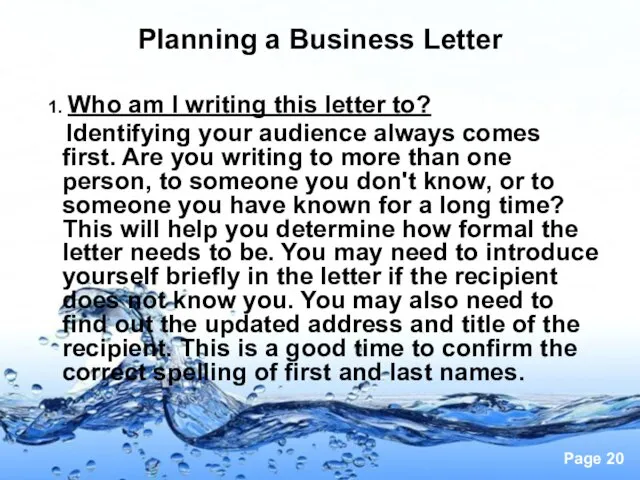 Planning a Business Letter 1. Who am I writing this letter to?
