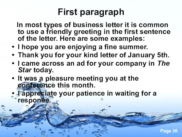 First paragraph In most types of business letter it is common to