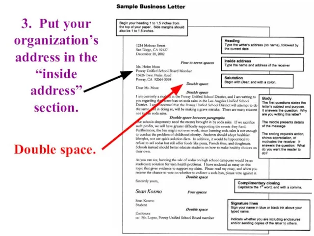 3. Put your organization’s address in the “inside address” section. Double space.