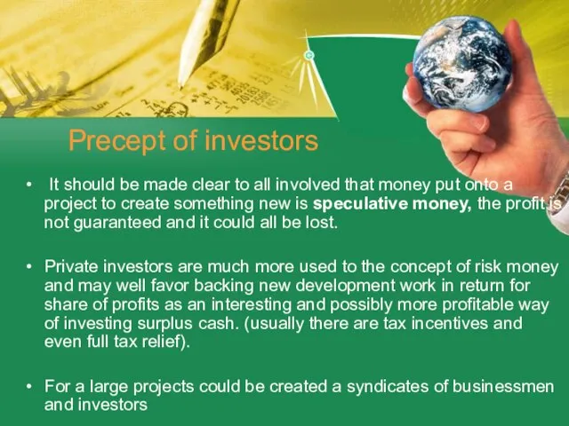 Precept of investors It should be made clear to all involved that