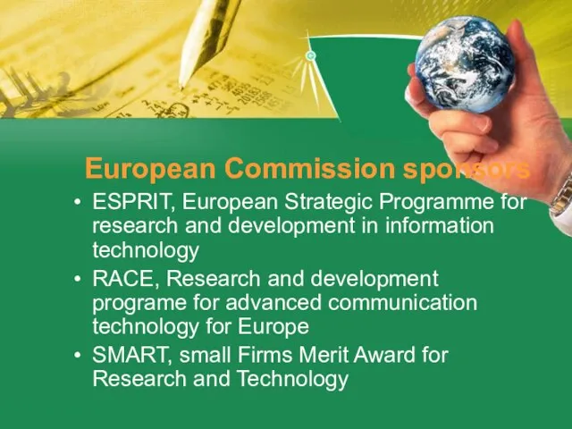 European Commission sponsors ESPRIT, European Strategic Programme for research and development in