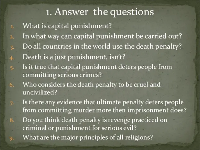 What is capital punishment? In what way can capital punishment be carried