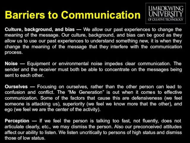 Barriers to Communication Culture, background, and bias — We allow our past