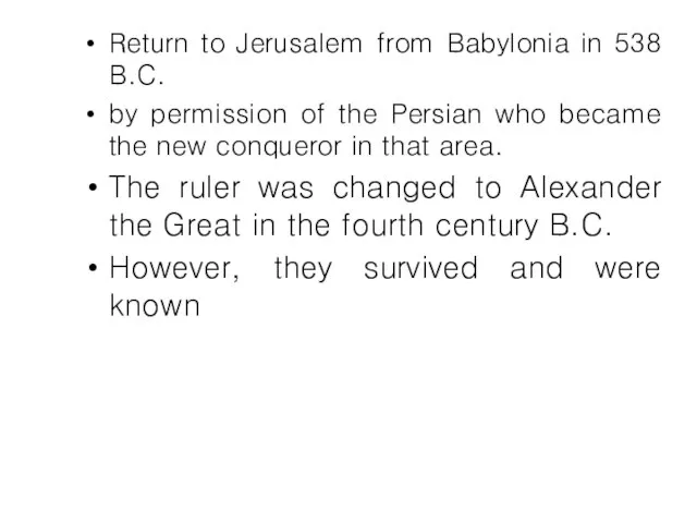 Return to Jerusalem from Babylonia in 538 B.C. by permission of the