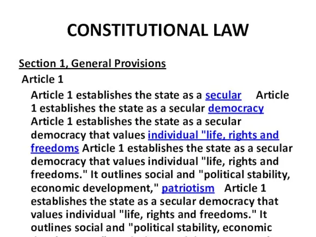 CONSTITUTIONAL LAW Section 1, General Provisions Article 1 Article 1 establishes the