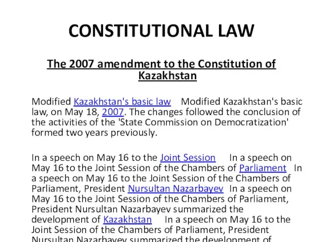 CONSTITUTIONAL LAW The 2007 amendment to the Constitution of Kazakhstan Modified Kazakhstan's