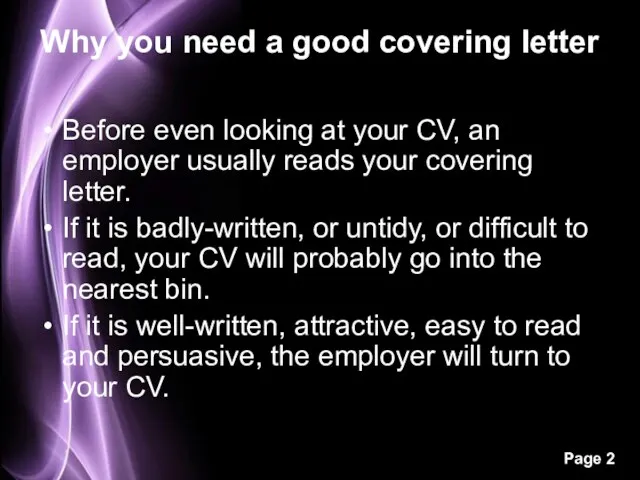 Why you need a good covering letter Before even looking at your