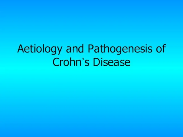 Aetiology and Pathogenesis of Crohn’s Disease