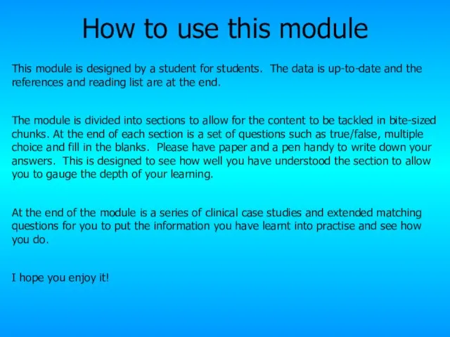 How to use this module This module is designed by a student