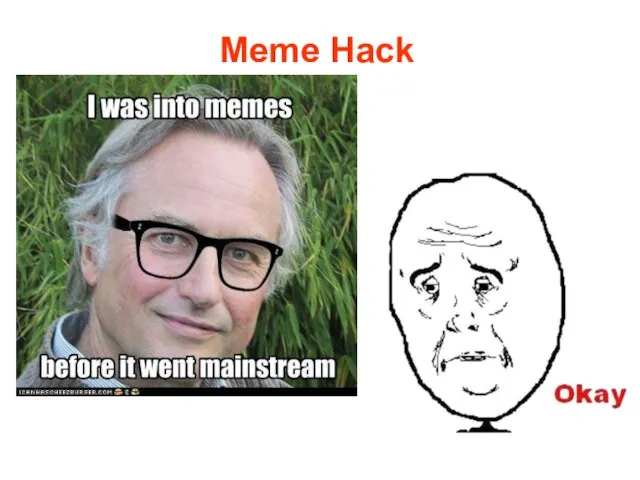 Meme Hack