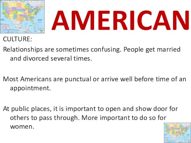 CULTURE: Relationships are sometimes confusing. People get married and divorced several times.