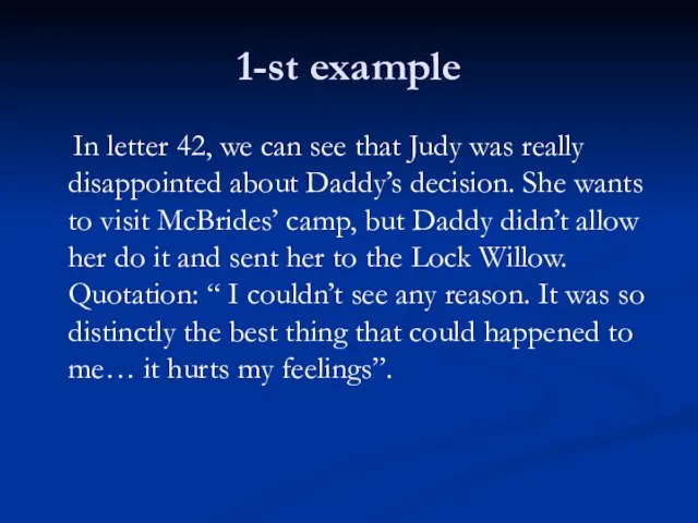 1-st example In letter 42, we can see that Judy was really