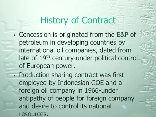History of Contract Concession is originated from the E&P of petroleum in