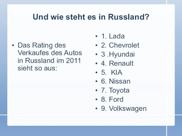 Und wie steht es in Russland? Das Rating des Verkaufes des Autos