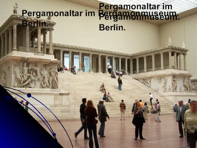 Pergamonaltar im Pergamonmuseum. Berlin. Pergamonaltar im Pergamonmuseum. Berlin.