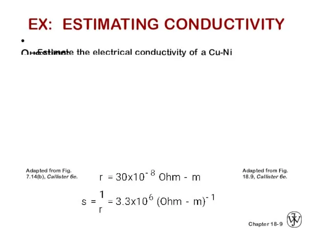 9 • Question: --Estimate the electrical conductivity of a Cu-Ni alloy that