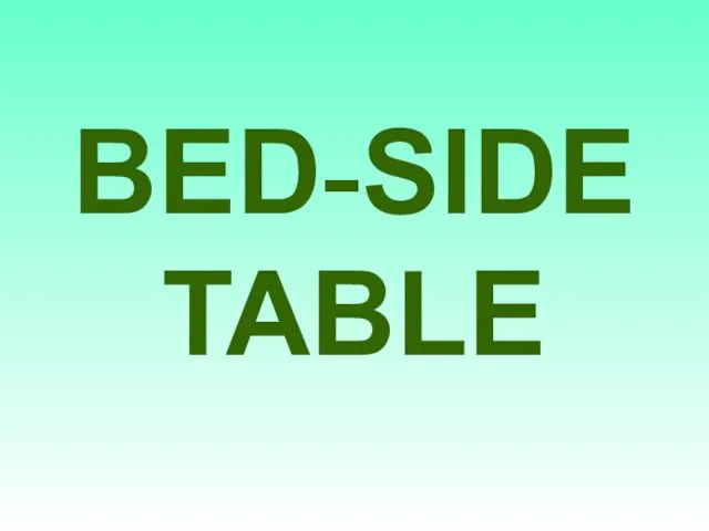 BED-SIDE TABLE