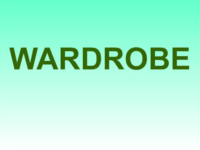 WARDROBE