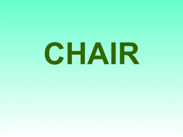 CHAIR