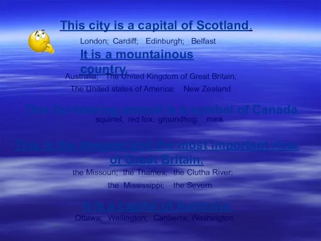 This city is a capital of Scotland. It is a mountainous country.