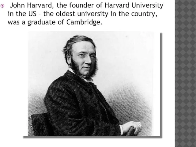 John Harvard, the founder of Harvard University in the US – the