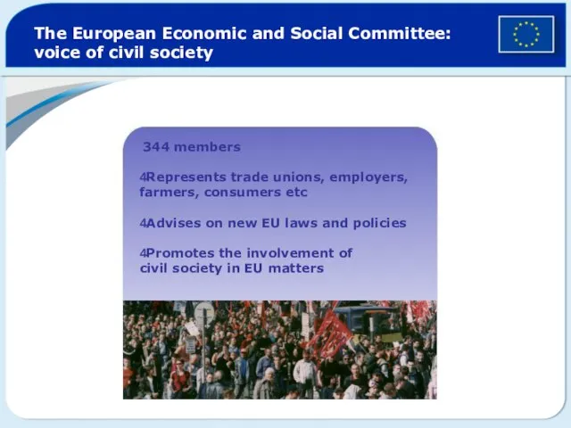 The European Economic and Social Committee: voice of civil society 344 members