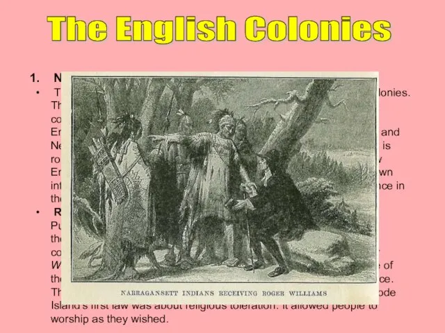 The English Colonies New England. The English settlements on the Atlantic coast