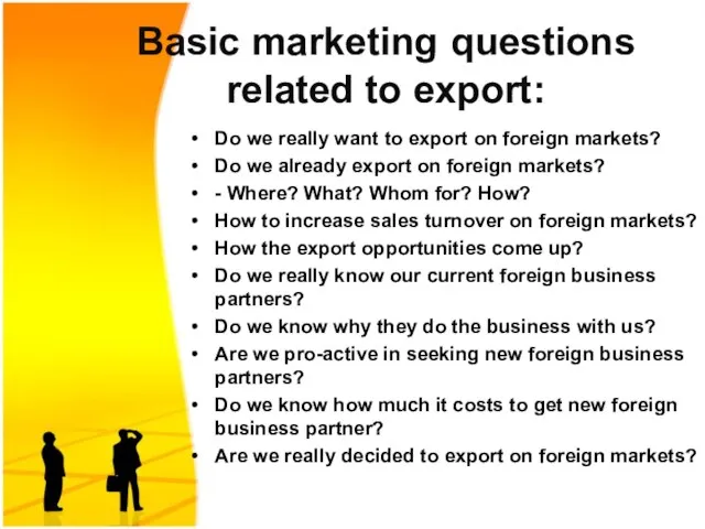 Basic marketing questions related to export: Do we really want to export