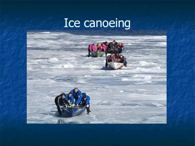 Ice canoeing