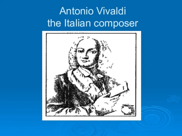 Antonio Vivaldi the Italian composer