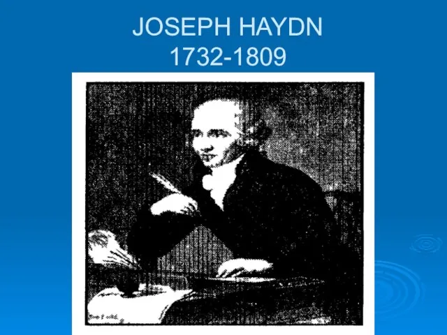 JOSEPH HAYDN 1732-1809