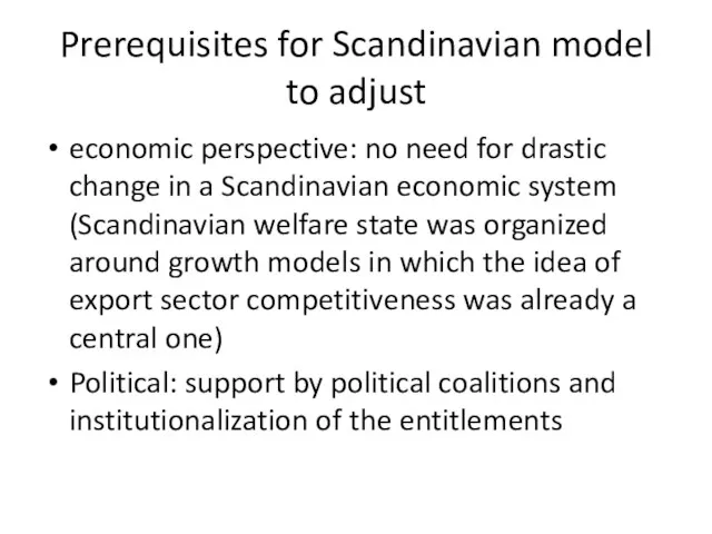 Prerequisites for Scandinavian model to adjust economic perspective: no need for drastic