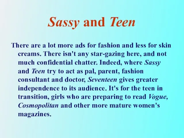 Sassy and Teen There are a lot more ads for fashion and