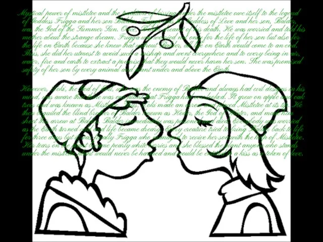 Mystical power of mistletoe and the tradition of kissing under the mistletoe