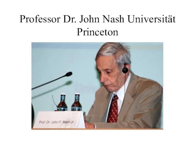 Professor Dr. John Nash Universität Princeton