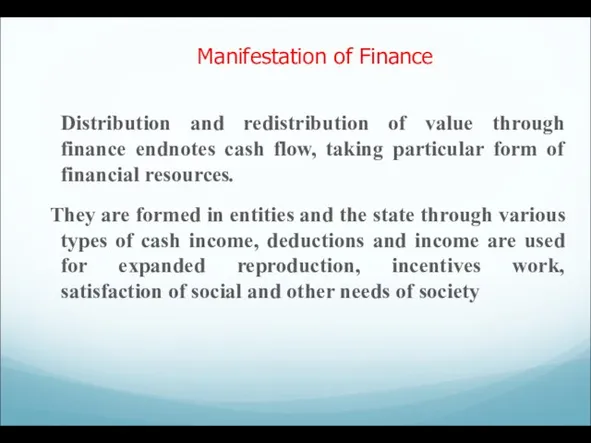 Manifestation of Finance Distribution and redistribution of value through finance endnotes cash
