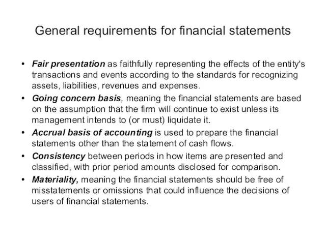 General requirements for financial statements Fair presentation as faithfully representing the effects