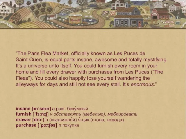 “The Paris Flea Market, officially known as Les Puces de Saint-Ouen, is